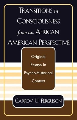 Transitions in Consciousness from an African American Perspective