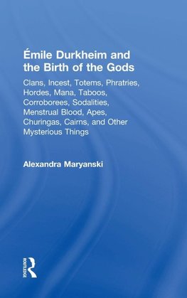 Émile Durkheim and the Birth of the Gods