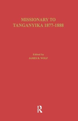 Missionary of Tanganyika 1877-1888