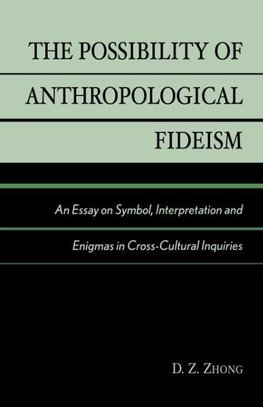 The Possibility of Anthropological Fideism