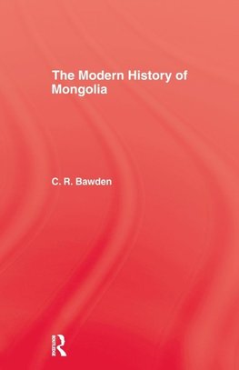 The Modern History of Mongolia