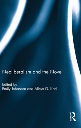 Neoliberalism and the Novel