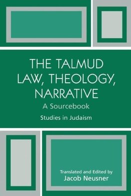 The Talmud Law, Theology, Narrative