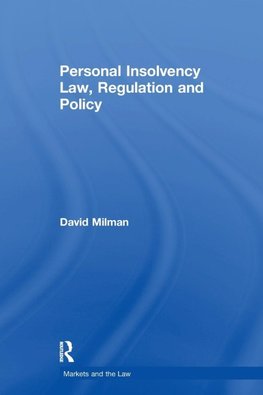 Personal Insolvency Law, Regulation and Policy