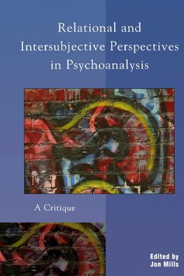 Relational and Intersubjective Perspectives in Psychoanalysis