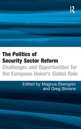 The Politics of Security Sector Reform