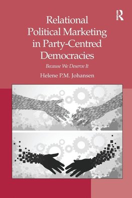 Relational Political Marketing in Party-Centred Democracies