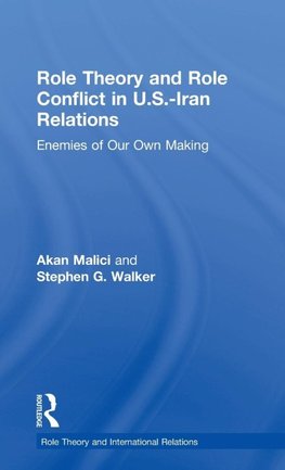 Role Theory and Role Conflict in U.S.-Iran Relations