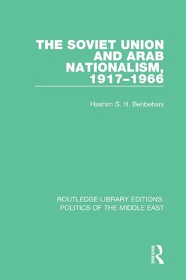 The Soviet Union and Arab Nationalism, 1917-1966