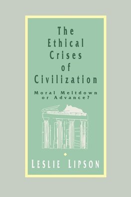 Lipson, L: Ethical Crises of Civilization