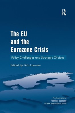 The EU and the Eurozone Crisis