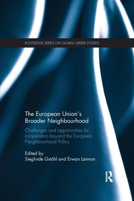 The European Union's Broader Neighbourhood