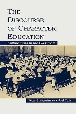 Smagorinsky, P: Discourse of Character Education