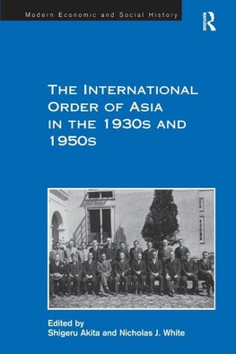 The International Order of Asia in the 1930s and 1950s