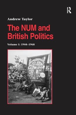 The NUM and British Politics