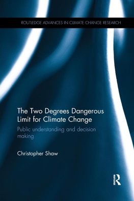 The Two Degrees Dangerous Limit for Climate Change