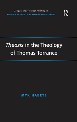 Theosis in the Theology of Thomas Torrance