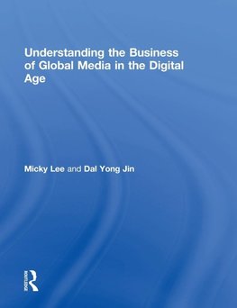 Understanding the Business of Global Media in the Digital Age