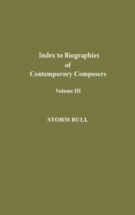 Index to Biographies of Contemporary Composers