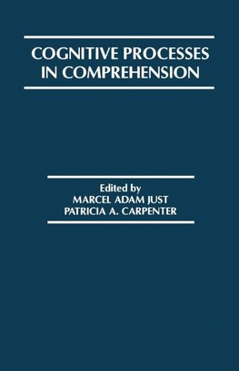 Cognitive Processes in Comprehension