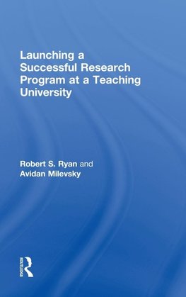 Launching a Successful Research Program at a Teaching University