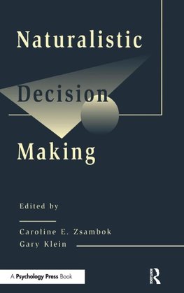 Naturalistic Decision Making