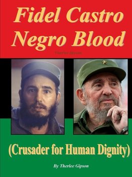 Fidel Castro Negro Blood