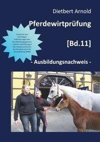 Pferdewirtprüfung [Bd. 11]