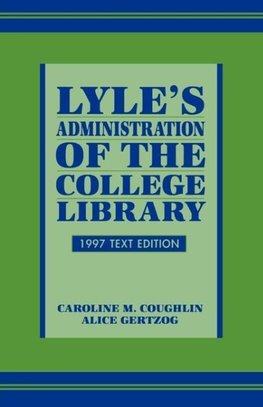 Lyle's Administration of the College Library