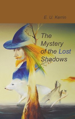 The Mystery of the Lost Shadows