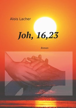 Joh. 16,23