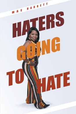 Haters Going to Hate