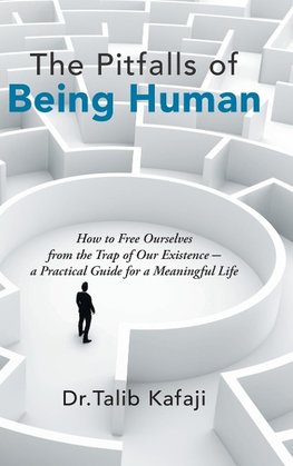 The Pitfalls of Being Human