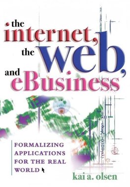 The Internet, the Web, and Ebusiness