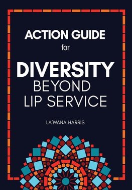 Action Guide for Diversity Beyond Lip Service