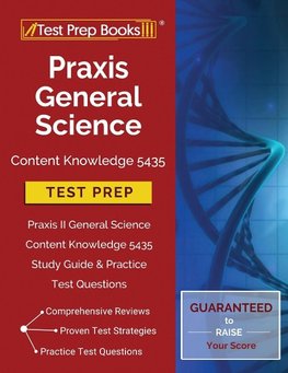 Test Prep Books Science Team: Praxis General Science Content