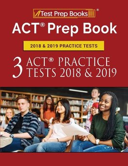 Test Prep Books College Entrance Team: ACT Prep Book 2018 &