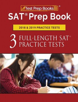 Test Prep Books: SAT Prep Book 2018 & 2019 Practice Tests