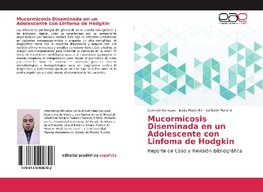 Mucormicosis Diseminada en un Adolescente con Linfoma de Hodgkin