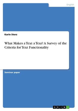 What Makes a Text a Text? A Survey of the Criteria for Text Functionality