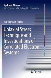 Uniaxial Stress Technique and Investigations of Correlated Electron Systems