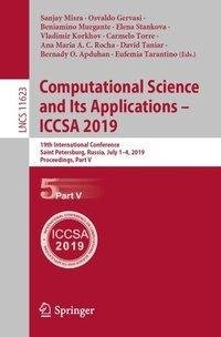 Computational Science and Its Applications - ICCSA 2019