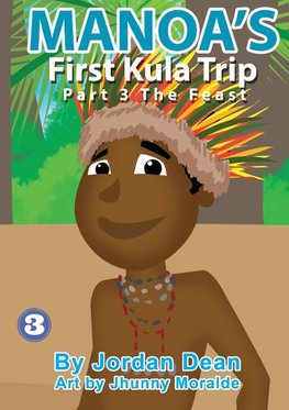 Manoa's First Kula Trip [Part III] - The Feast