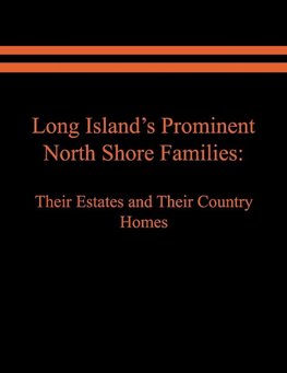 Long Island's Prominent North Shore Families