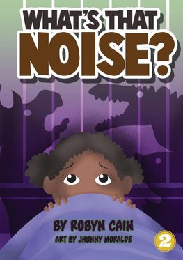 What's That Noise?