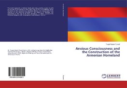 Anxious Consciousness and the Construction of the Armenian Homeland