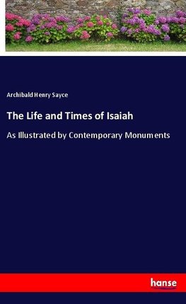 The Life and Times of Isaiah