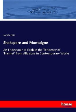 Shakspere and Montaigne