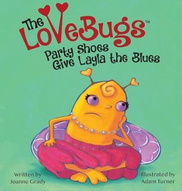 The LoveBugs, Party Shoes Give Layla the Blues