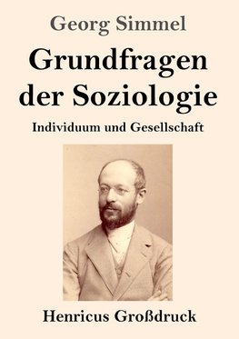 Grundfragen der Soziologie (Großdruck)